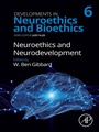 Cover: Neuroethics and Neurodevelopment - Academic Press