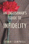 Cover: An Englishman's Guide to Infidelity - Stuart Campbell