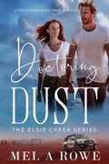 Cover: Doctoring Dust (Elsie Creek Series, #8) - Mel A Rowe