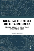 Cover: Capitalism, Dependency and Ultra-Imperialism - Taylor & Francis