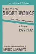 Cover: Collected Short Works and Related Correspondence Vol. 4 - Dianne L. Durante