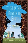 Cover: To Slip the Bonds of Earth - Kensington Books