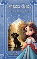Cover: Princess Claire and the Mangy Dog - Windstorm Creative,US