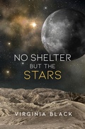 Cover: No Shelter But the Stars - Bywater Books