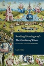 Cover: Reading Hemingway's The Garden of Eden - The Kent State University Press