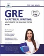 Cover: GRE Analytical Writing: Solutions to the Real Essay Topics - Book 2 - De Gruyter