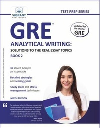 Enlarge image Cover: GRE Analytical Writing: Solutions to the Real Essay Topics - Book 2 - De Gruyter