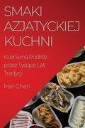 Cover: Smaki Azjatyckiej Kuchni - Mei Chen