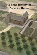 Cover: A Brief History of Valence House - Valence House Publications