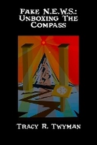 Enlarge image Cover: Fake N.E.W.S. - Tracy R. Twyman