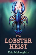 Cover: The Lobster Heist - HUMORIST MEDIA