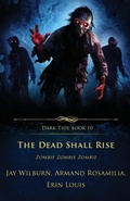 Cover: The Dead Shall Rise - Crystal Lake Publishing