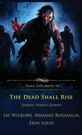 Cover: The Dead Shall Rise - Crystal Lake Publishing