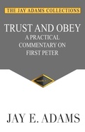 Cover: Trust and Obey - Institute for Nouthetic Studies