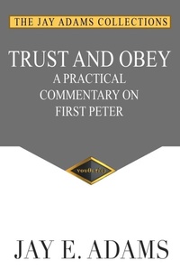 Enlarge image Cover: Trust and Obey - Institute for Nouthetic Studies