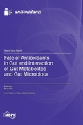 Cover: Fate of Antioxidants in Gut and Interaction of Gut Metabolites and Gut Microbiota - MDPI AG