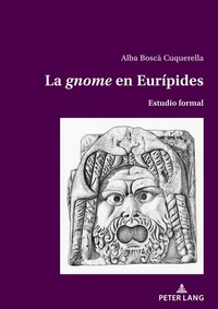 Abbildung von: La 'gnome' en Eurípides - Peter Lang Verlag