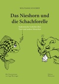 Cover: Das Nieshorn und die Schachforelle - Edition Ridiculum