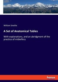 Enlarge image Cover: A Set of Anatomical Tables - Hansebooks