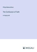 Cover: The Confession of Faith - Megali Verlag