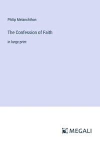 Enlarge image Cover: The Confession of Faith - Megali Verlag