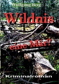 Cover: Wildnis - eine M&auml;r? - tredition