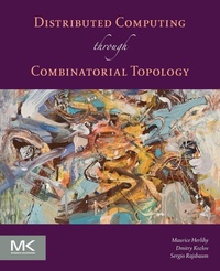 Enlarge image Cover: Distributed Computing Through Combinatorial Topology - Morgan Kaufmann