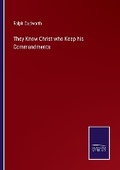 Cover: They Know Christ who Keep his Commandments - Salzwasser Verlag