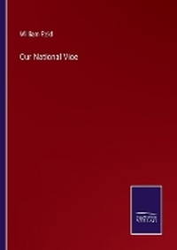 Enlarge image Cover: Our National Vice - Salzwasser Verlag