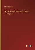 Cover: The Philosophy of Earthquakes, Natural and Religious - Outlook Verlag