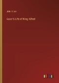Cover: Asser's Life of King Alfred - Outlook Verlag