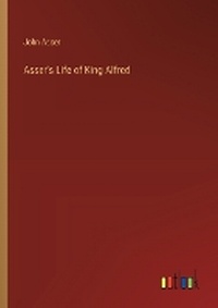 Enlarge image Cover: Asser's Life of King Alfred - Outlook Verlag