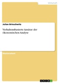 Bild: Verhaltensbasierte Ans&auml;tze der &ouml;konomischen Analyse - GRIN Verlag