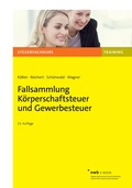Abbildung von: Fallsammlung Körperschaftsteuer und Gewerbesteuer - NWB
