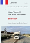 Cover: Mit dem Wohnmobil in die besten Weinregionen - tredition