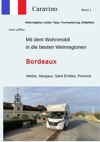Abbildung von: Mit dem Wohnmobil in die besten Weinregionen - tredition