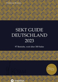 Abbildung von: Sekt Guide Deutschland Das Standardwerk zum Deutschen Sekt - tredition