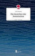 Cover: Die Gesichter der Serenissima. Life is a Story - story.one - story.one publishing
