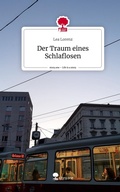Cover: Der Traum eines Schlaflosen. Life is a Story - story.one - story.one publishing
