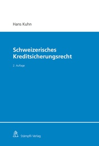 Abbildung von: Schweizerisches Kreditsicherungsrecht - Stämpfli Verlag