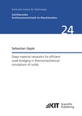 Cover: Deep material networks for efficient scale-bridging in thermomechanical simulations of solids - KIT Scientific Publishing