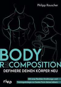 Abbildung von: Body Recomposition - definiere deinen Körper neu - Riva