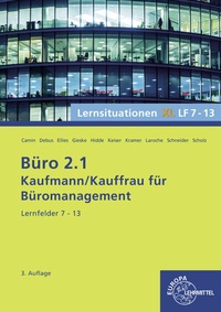Abbildung von: Büro 2.1, Lernsituationen XL, Lernfelder 7 - 13 - Europa-Lehrmittel