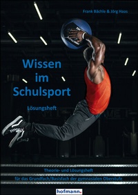 Abbildung von: Wissen im Schulsport - Lösungsheft - Hofmann-Verlag GmbH & Co. KG