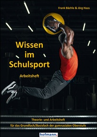 Abbildung von: Wissen im Schulsport - Arbeitsheft - Hofmann-Verlag GmbH & Co. KG