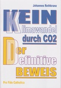 Cover: Kein Klimawandel durch CO2 - Der definitive Beweis - Schmid, Anton A.