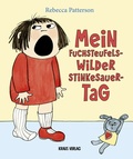 Cover: Mein fuchsteufelswilder Stinkesauer-Tag - Kraus Verlag