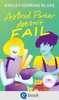 Cover: Bright Falls 2. Astrid Parker Doesn't Fail - Moon Notes