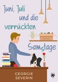 Cover: Juni, Juli und die verr&uuml;ckten Samstage - Main Verlag