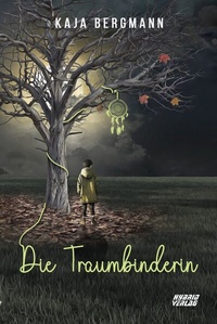 Enlarge image Cover: Die Traumbinderin - Hybrid Verlag